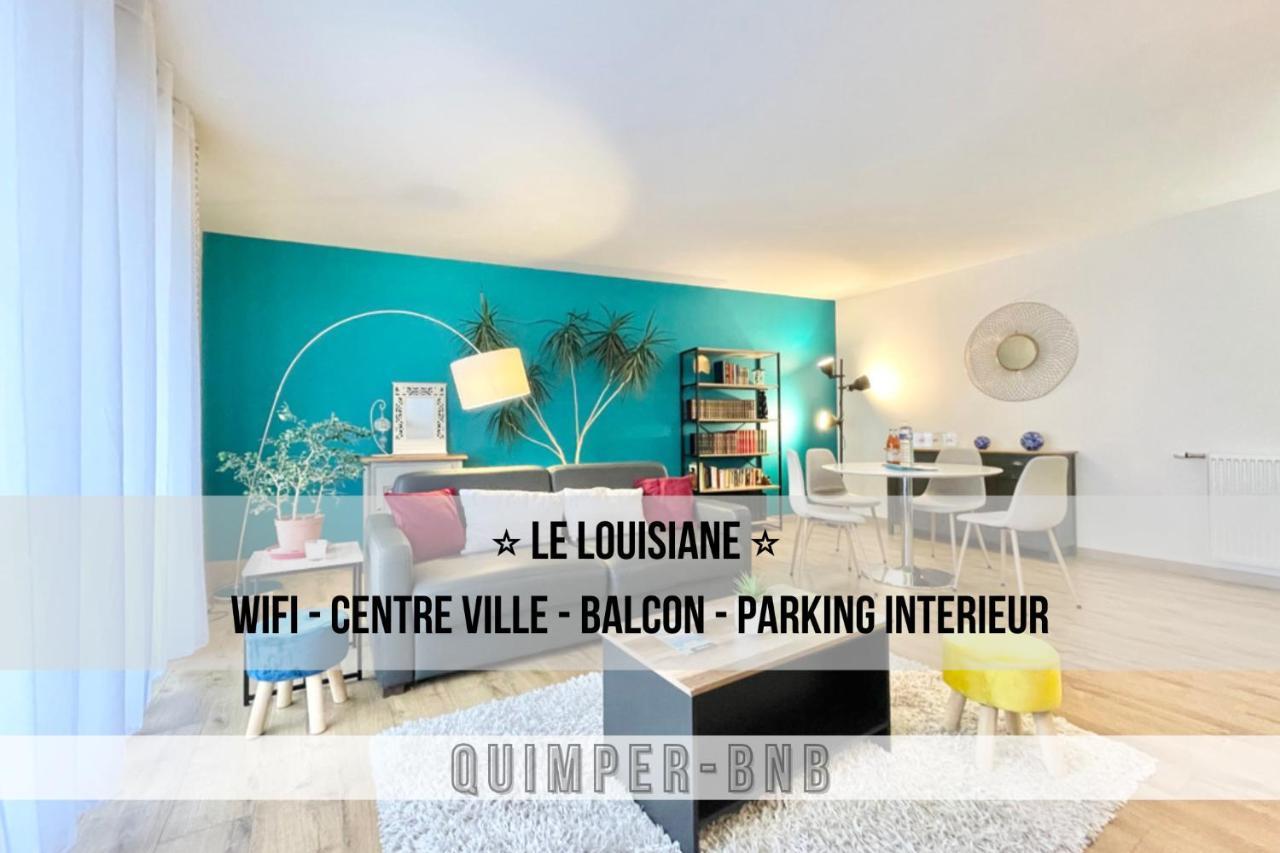La Louisiane - Confort - Wifi - Parking Prive - Terrasse - Centre Ville Quimper Extérieur photo